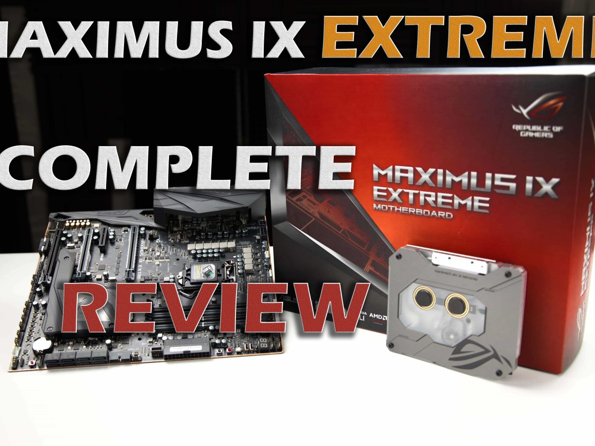 ROG MAXIMUS IX EXTREME – Laurent's Choice