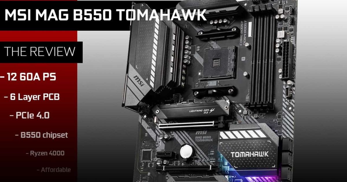 MSI MAG B550 TOMAHAWK – Laurent's Choice