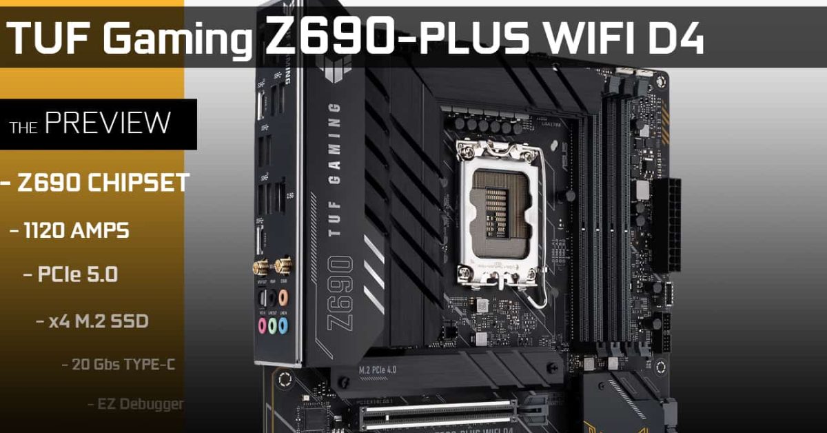 ASUS TUF Gaming Z690-PLUS WiFi D4 – Laurent's Choice