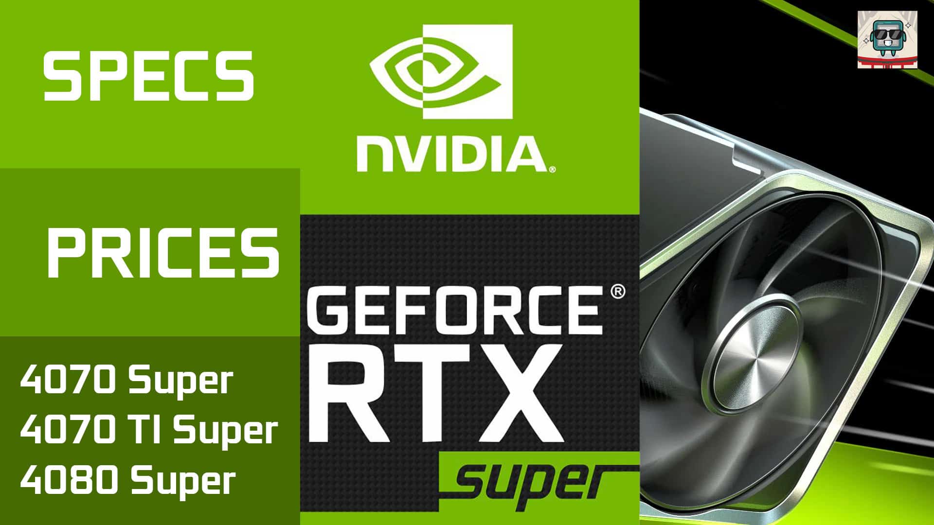 RTX 4080 Super, RTX 4070 Ti Super, RTX 4070 Super Specs Leaked